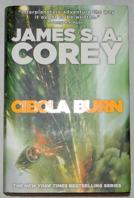James SA Corey Cibola Burn The Expanse 4 Hardcover 1st Edition 1st Print Ex-Lib