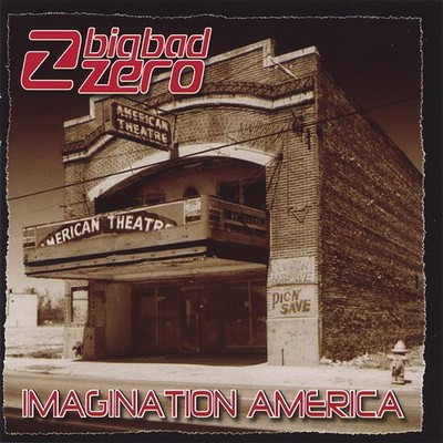 Imagination America Big Bad Zero Audio CD NEW