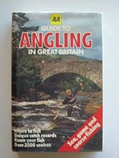 AA Guide to Angling in Great Britain Hardcover Colin Graham