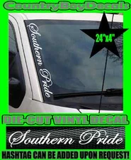 Southern Pride VERTICAL Pillar Windshield Vinyl Decal Sticker Truck Diesel Dixie