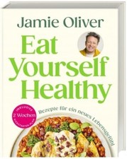 Jamie Oliver - Eat Yourself Healthy (Buch; gebundene Ausgabe, 2025)
