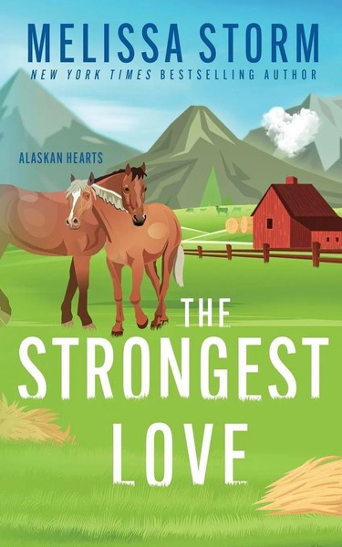 The Strongest Love Melissa Storm Taschenbuch Alaskan Hearts Englisch 2025-image