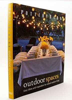 Pottery Barn Outdoor Spaces Buch Oxmoor House
