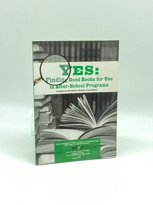 Yes: Finding Good Books for Use in After-School Programs Funded by the Robert