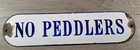 Vintage Porcelain "NO PEDDLERS" Sign 9 7/8" x  2 1/2"