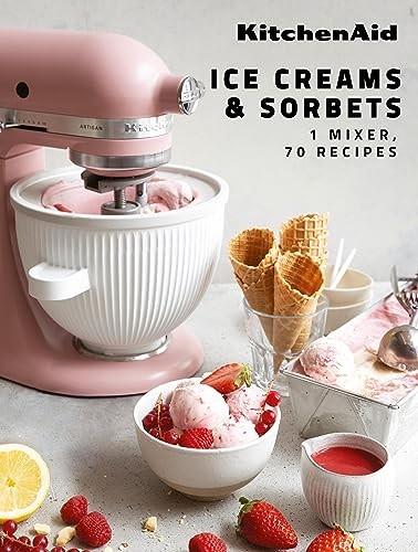 KitchenAid: Ice Creams & Sorbets: 1 Mixer, 70 Recipes by KitchenAid NEW - Image 7