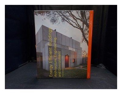 HAWKES, DEAN Energy efficient buildings : architecture, engineering, and environ