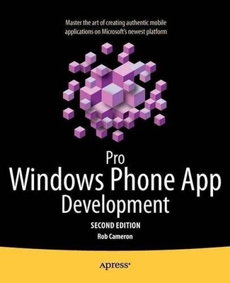 Rob Cameron Pro Windows Phone App Development (Paperback)