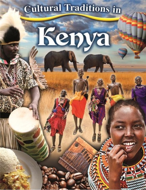Cultural Traditions in Kenya by Kylie Burns (Paperback Book)