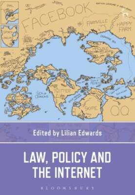 Law, Policy and the Internet by Professor Edwards, Lilian: New