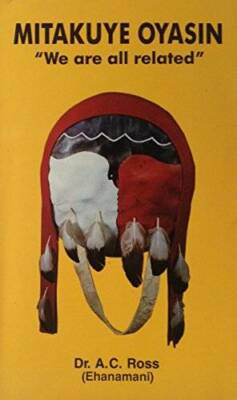 #ad #ad Mitakuye Oyasin: We Are All Related Paperback By A. C. Ross GOOD $4.08