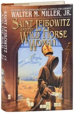 Walter M. Miller Jr-SAINT LEIBOWITZ & THE WILD HORSE WOMAN-1997-1ST/1ST ED-FN/FN