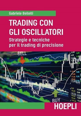 Neues Buch - Gabriele Bellelli - Handel mit Oszillatoren. Strategien Und Techniken