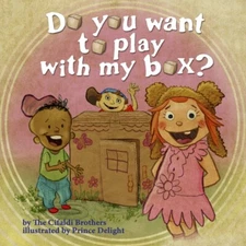 Do You Want To Play With My Box? By The Cifaldi Brothers - Brand New!