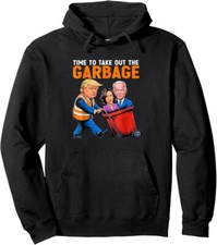 Trump 2024 Funny Time To Take Out Garbage Biden Humor Unisex Hooded Sweatshirt