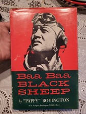 Signed & Inscrib /1st ed. Baa Baa Black Sheep by Col. "Pappy" Boyington -17th Pr