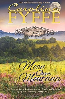 MOON OVER MONTANA (MCCUTCHEON FAMILY) (VOLUME 5) By Caroline Fyffe **BRAND NEW**
