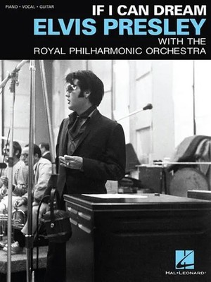 Elvis Presley - If I Can Dream | With the Royal Philharmonic Orchestra | Presley