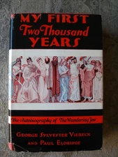 George Sylvester Viereck, Paul Eldridge - My First Two Thousand Years - 1963