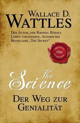 The Science - Der Weg zur Genialität | Wallace D. Wattles | Deutsch | Buch