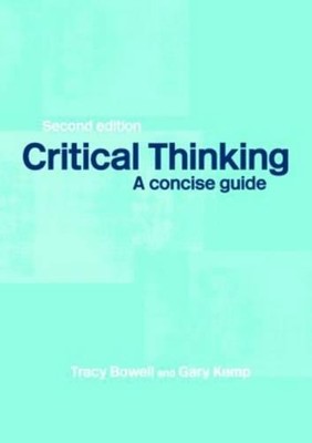 Critical Thinking: A Concise Guide by Kemp, Gary 0415343135 FREE Shipping