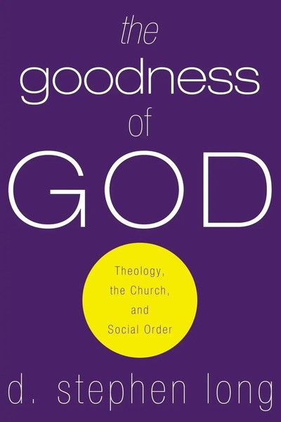 D. Stephen Long | The Goodness Of God | Taschenbuch | Englisch (2008)-image