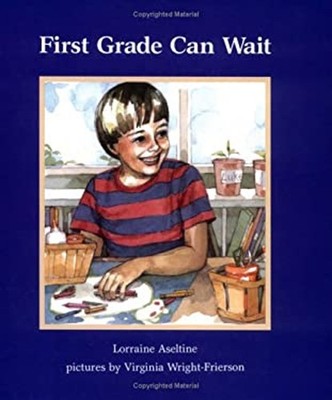 First Grade Can Wait Hardcover Lorraine Aseltine