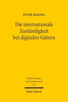 Peter Herzog / Die Internationale ZustäNdigkeit Bei Digitalen ...9783161645846