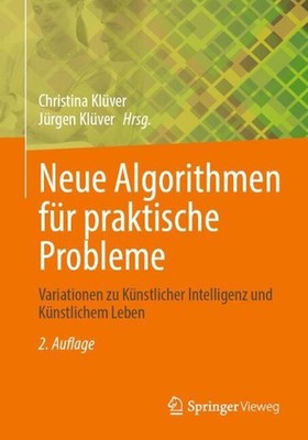 Neue Algorithmen fr praktische Probleme: Variationen zu K?nstlicher Intelligenz