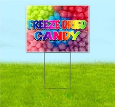 FREEZE DRIED CANDY 18x24 Yard Sign Bandit Lawn Advertising FOOD SWEETS TREAT