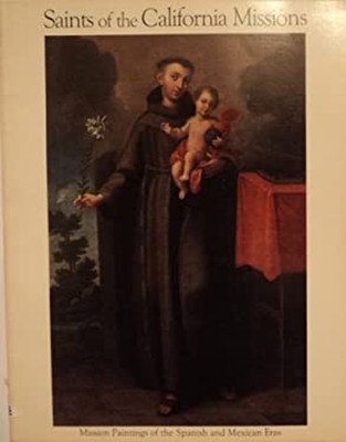 Saints of the California Missions Paperback Norman Neuerburg