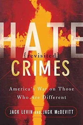 Hate Crimes Revisited: - Paperback, by Levin Jack; Mcdevitt - Acceptable