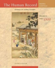 The Human Record Vol. II : Sources of Global History - Since 1500 by James H
