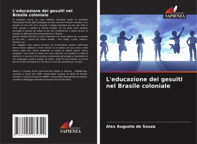 Alex Augusto de Souza | L'educazione dei gesuiti nel Brasile coloniale | Buch