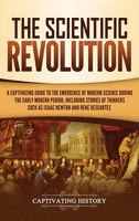 Captivating History | The Scientific Revolution | Buch | Englisch (2019)