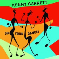 Do Your Dance! (180G) | Kenny Garrett | Vinyl / Schallplatte | 2016