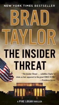 The Insider Threat: A Pike Logan Thriller by Brad Taylor (English) Paperback Boo