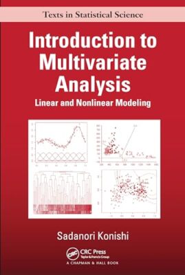 Einführung in die multivariate Analyse: Lineare und nichtlineare Modellierung von...