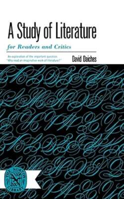 A Study of Literature: For Readers and Critics by David Daiches: New