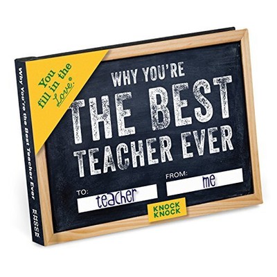 Knock Knock Why You're the Best Teacher Ever Fill in...