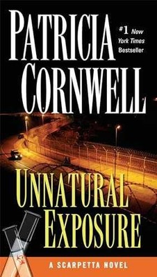 Unnatural Exposure: Scarpetta - Paperback, by Cornwell Patricia - Acceptable e