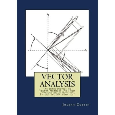 Vector Analysis: ''An Introduction to Vector-Methods and -  NEW Joseph George C 2