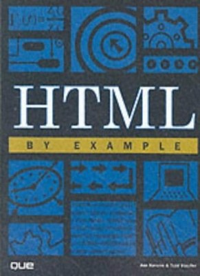HTML by Example (By Example) By Ann Navarro,Todd Stauffer. 97807
