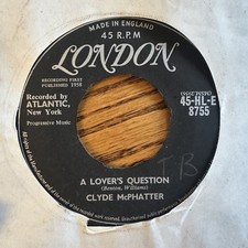 Clyde McPhatter A Lover's Question 7" Single 1958 London R B Soul 45 RPM