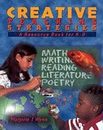 CREATIVE TEACHING STRATEGIES: A RESOURCE BOOK FOR K-8 By Marjorie Wynn