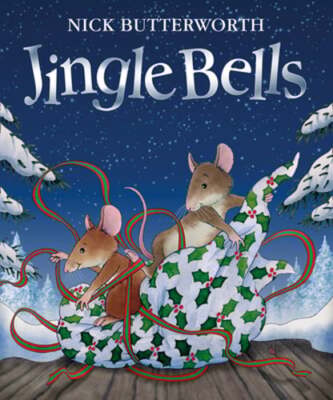 Jingle Bells by Nick Butterworth: New