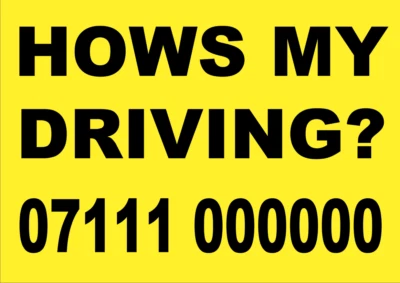 Vehicle Safety Sign Hows My Driving Sign Self Adhesive Vinyl Gloss Sticker 160mm
