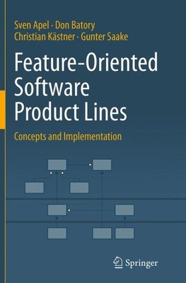 Funktionsorientierte Software-Produktlinien: Konzepte und Implementierung, Paperb...