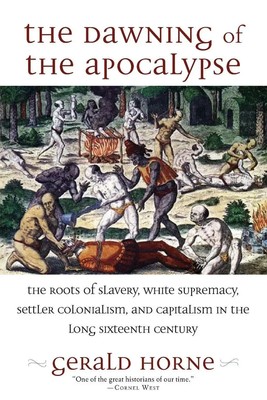 The Dawning of the Apocalypse | Gerald Horne | Englisch | Taschenbuch | 2020