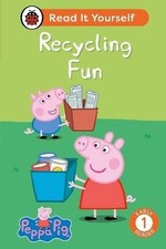 Peppa Pig: Recycling Fun: Read It Yourself - Level